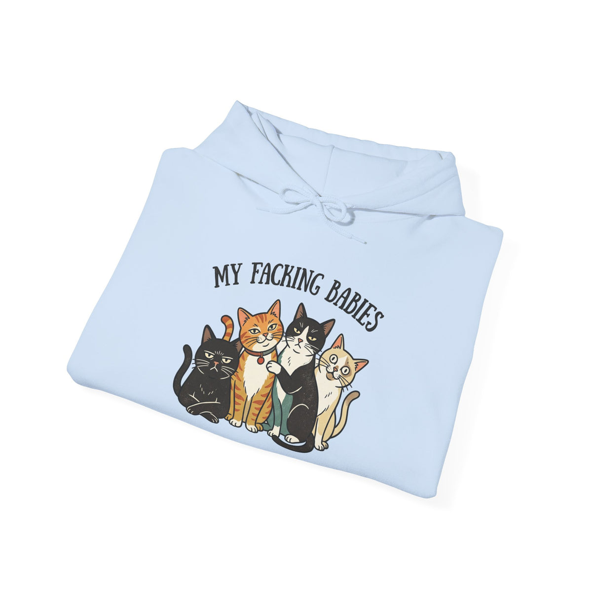 Cat Hoodie - "My Faching Babies" Cute Cat Family Pullover for Cat Lovers